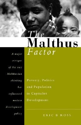 Seller image for The Malthus Factor: Poverty, Politics and Population in Capitalist Development (Paperback or Softback) for sale by BargainBookStores