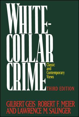 Seller image for White-Collar Crime: Offenses in Business, Politics, and the Professions, 3rd Ed (Paperback or Softback) for sale by BargainBookStores