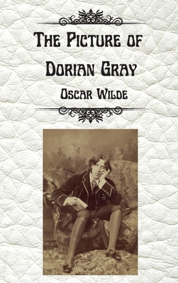 Immagine del venditore per The Picture of Dorian Gray by Oscar Wilde: Uncensored Unabridged Edition Hardcover (Hardback or Cased Book) venduto da BargainBookStores