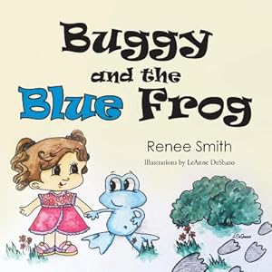 Imagen del vendedor de Buggy and the Blue Frog (Paperback or Softback) a la venta por BargainBookStores