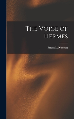 Bild des Verkufers fr The Voice of Hermes (Hardback or Cased Book) zum Verkauf von BargainBookStores