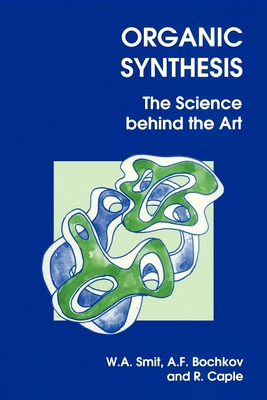 Immagine del venditore per Organic Synthesis: The Science Behind the Art (Paperback or Softback) venduto da BargainBookStores