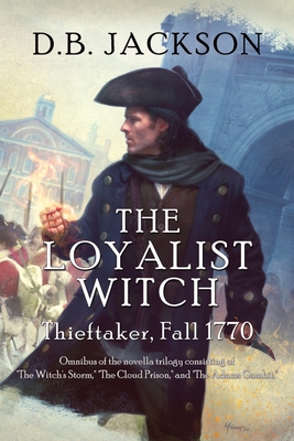Seller image for The Loyalist Witch: Thieftaker, Fall 1770 (Paperback or Softback) for sale by BargainBookStores