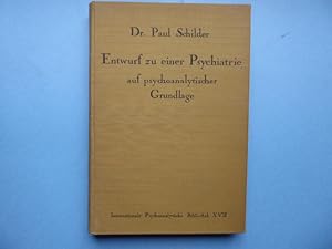 Entwurf zu einer Psychiatrie auf psychoanalytischer Grundlage.