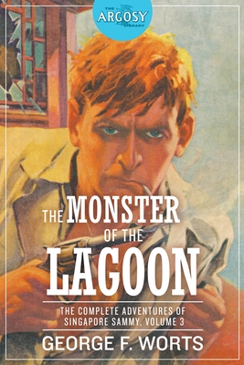 Seller image for The Monster of the Lagoon: The Complete Adventures of Singapore Sammy, Volume 3 (Paperback or Softback) for sale by BargainBookStores