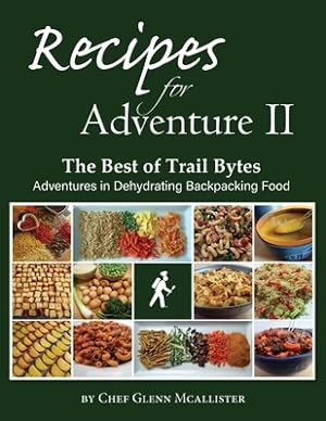 Seller image for Recipes for Adventure II: The Best of Trail Bytes (Paperback or Softback) for sale by BargainBookStores