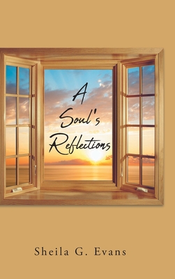 Image du vendeur pour A Soul's Reflections (Hardback or Cased Book) mis en vente par BargainBookStores