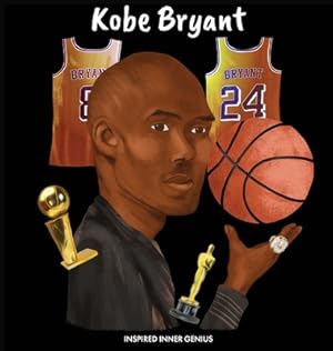 Image du vendeur pour Kobe Bryant: (Children's Biography Book, Kids Books, Age 5 10, Basketball Hall of Fame) (Hardback or Cased Book) mis en vente par BargainBookStores