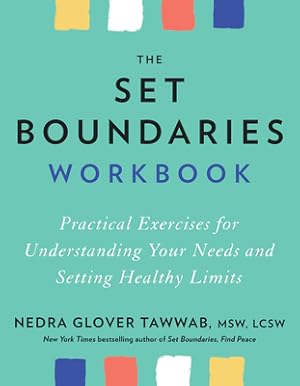 Immagine del venditore per The Set Boundaries Workbook: Practical Exercises for Understanding Your Needs and Setting Healthy Limits (Paperback or Softback) venduto da BargainBookStores