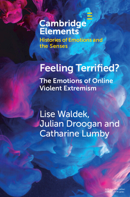 Imagen del vendedor de Feeling Terrified?: The Emotions of Online Violent Extremism (Paperback or Softback) a la venta por BargainBookStores