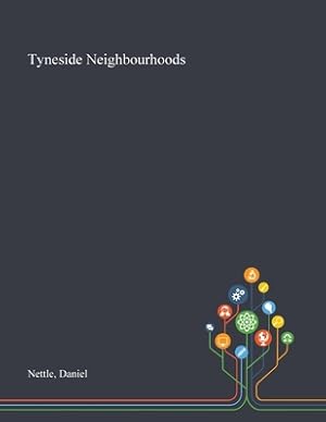 Imagen del vendedor de Tyneside Neighbourhoods (Paperback or Softback) a la venta por BargainBookStores