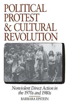 Seller image for Political Protest and Cultural Revolution: Nonviolent Direct Action in the 1970s and 1980s (Paperback or Softback) for sale by BargainBookStores