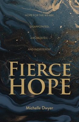 Bild des Verkufers fr Fierce Hope: Hope for the Weary, Disappointed, Devastated, and Indifferent (Paperback or Softback) zum Verkauf von BargainBookStores