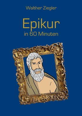 Seller image for Epikur in 60 Minuten (Paperback or Softback) for sale by BargainBookStores