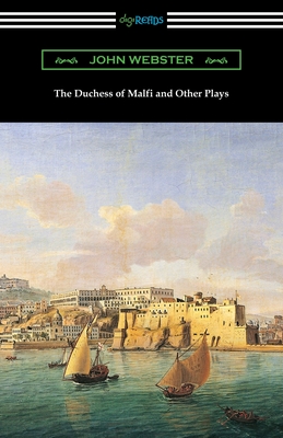 Imagen del vendedor de The Duchess of Malfi and Other Plays (Paperback or Softback) a la venta por BargainBookStores