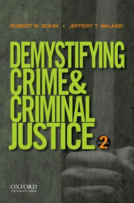 Immagine del venditore per Demystifying Crime and Criminal Justice (Paperback or Softback) venduto da BargainBookStores