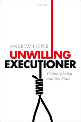Immagine del venditore per Unwilling Executioner: Crime Fiction and the State (Paperback or Softback) venduto da BargainBookStores