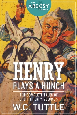 Seller image for Henry Plays a Hunch: The Complete Tales of Sheriff Henry, Volume 5 (Paperback or Softback) for sale by BargainBookStores