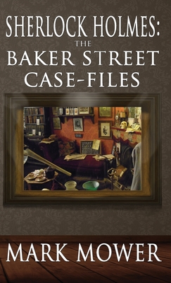 Bild des Verkufers fr Sherlock Holmes: The Baker Street Case Files: The Baker Street Case Files (Hardback or Cased Book) zum Verkauf von BargainBookStores