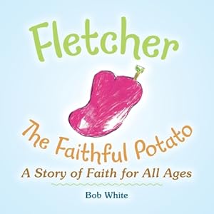 Seller image for Fletcher: The Faithful Potato (Paperback or Softback) for sale by BargainBookStores