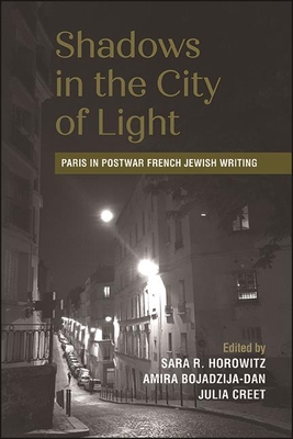 Imagen del vendedor de Shadows in the City of Light: Paris in Postwar French Jewish Writing (Paperback or Softback) a la venta por BargainBookStores