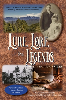 Seller image for Lure, Lore, and Legends of the Moreno Valley: A History of Northern New Mexico's Moreno Valley (Paperback or Softback) for sale by BargainBookStores