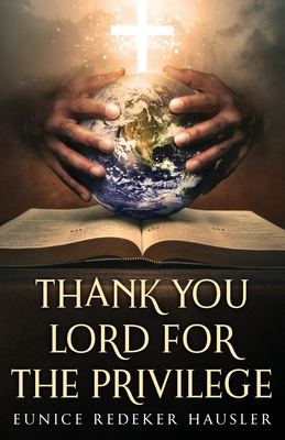 Immagine del venditore per Thank You Lord for the Privilege (Paperback or Softback) venduto da BargainBookStores