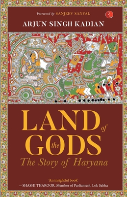 Bild des Verkufers fr Land of the Gods: The Story of Haryana (Paperback or Softback) zum Verkauf von BargainBookStores