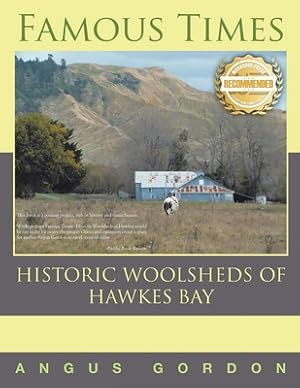 Seller image for Famous Times: Historic Woolsheds of Hawkes Bay (Paperback or Softback) for sale by BargainBookStores