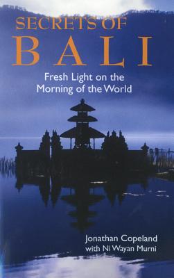 Image du vendeur pour Secrets of Bali: Fresh Light on the Morning of the World (Paperback or Softback) mis en vente par BargainBookStores