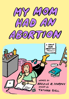 Seller image for My Mom Had an Abortion (Paperback or Softback) for sale by BargainBookStores
