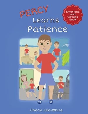 Immagine del venditore per Percy Learns Patience - A children's picture book on learning patience and manners (Paperback or Softback) venduto da BargainBookStores