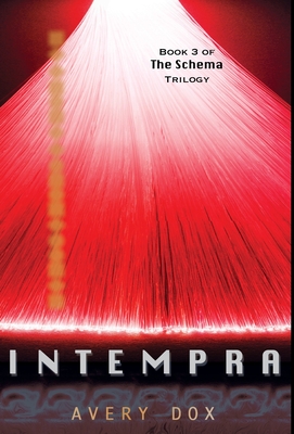 Seller image for Intempra: Book #3 of The Schema Trilogy (Hardback or Cased Book) for sale by BargainBookStores