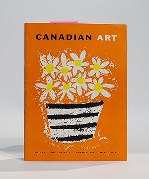 Canadian Art. Summer Number. Vol. XIII. No. 4