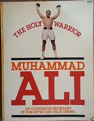 The Holy Warrior: Muhammad Ali