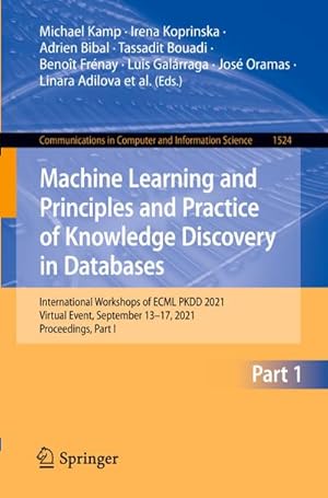 Image du vendeur pour Machine Learning and Principles and Practice of Knowledge Discovery in Databases : International Workshops of ECML PKDD 2021, Virtual Event, September 13-17, 2021, Proceedings, Part I mis en vente par AHA-BUCH GmbH