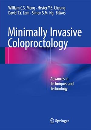 Seller image for Minimally Invasive Coloproctology : Advances in Techniques and Technology for sale by AHA-BUCH GmbH