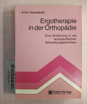 Seller image for Ergotherapie in der Orthopdie. Eine Einfhrung in die fachspezifischen Behandlungstechniken. for sale by Druckwaren Antiquariat