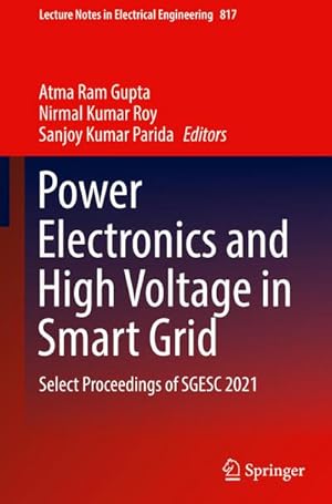 Imagen del vendedor de Power Electronics and High Voltage in Smart Grid : Select Proceedings of SGESC 2021 a la venta por AHA-BUCH GmbH