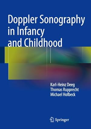 Bild des Verkufers fr Doppler Sonography in Infancy and Childhood zum Verkauf von AHA-BUCH GmbH