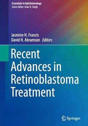 Image du vendeur pour Recent Advances in Retinoblastoma Treatment mis en vente par AHA-BUCH GmbH