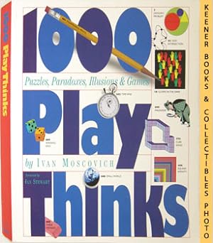 Imagen del vendedor de 1000 Play Thinks : Games Of Science, Art & Mathematics a la venta por Keener Books (Member IOBA)