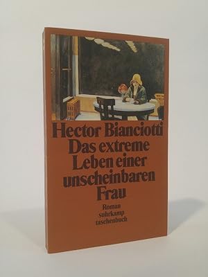 Seller image for Das extreme Leben einer unscheinbaren Frau. Roman for sale by ANTIQUARIAT Franke BRUDDENBOOKS