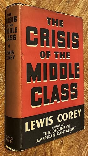 Imagen del vendedor de The Crisis of the Middle Class a la venta por DogStar Books