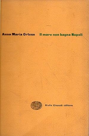 Seller image for Il mare non bagna Napoli for sale by Messinissa libri