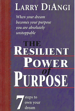 Imagen del vendedor de The Resilient Power of Purpose. 7 steps to own your dream. a la venta por Eaglestones