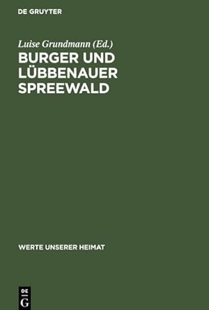 Bild des Verkufers fr Burger und Lbbenauer Spreewald : Ergebnisse der landeskundlichen Bestandsaufnahme in den Gebieten von Burg und Lbbenau zum Verkauf von AHA-BUCH GmbH