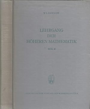 Image du vendeur pour Lehrgang der Hheren Mathematik. Band 2. Teil II. mis en vente par Antiquariat an der Nikolaikirche