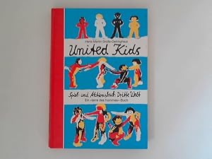 Image du vendeur pour United kids : Spiel- und Aktionsbuch Dritte Welt. Elefanten-Press ; 406 : Elefanten-Press-Kinderbcher; Ein Terre des Hommes-Buch mis en vente par ANTIQUARIAT FRDEBUCH Inh.Michael Simon