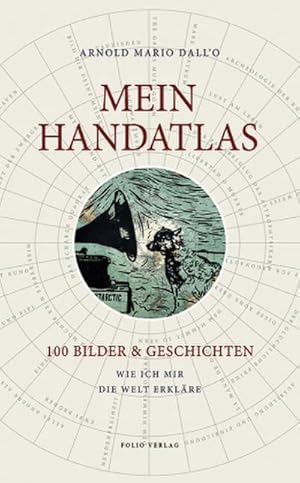 Bild des Verk�ufers f�r Mein Handatlas : 100 Bilder & Geschichten. Wie ich mir die Welt erkl�re zum Verkauf von AHA-BUCH GmbH